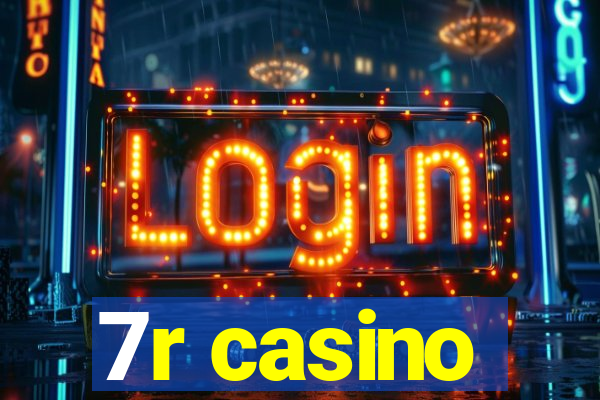 7r casino